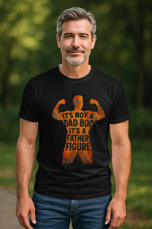 It's not a Dadbod T-shirt